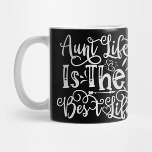 Aunt Life is the Best Life Mug